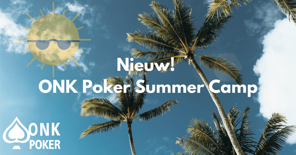 Nieuw! ONK Poker Summer Camp