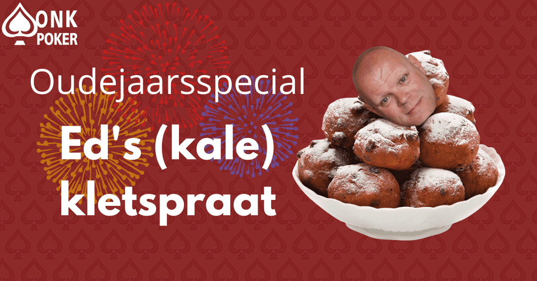 Ed's (kale) kletspraat | Oudejaarsspecial