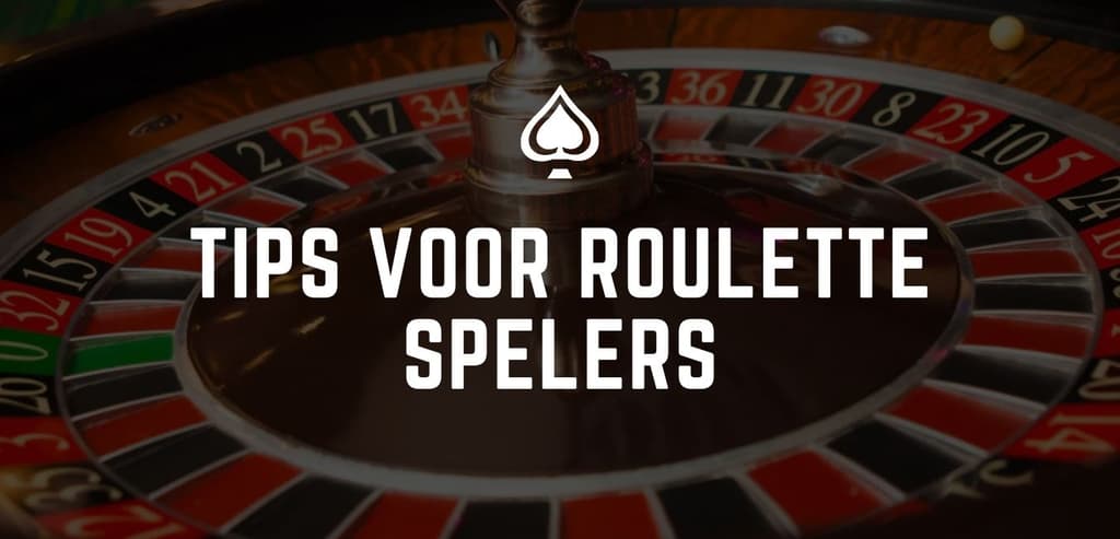 8 tips voor beginnende roulette spelers