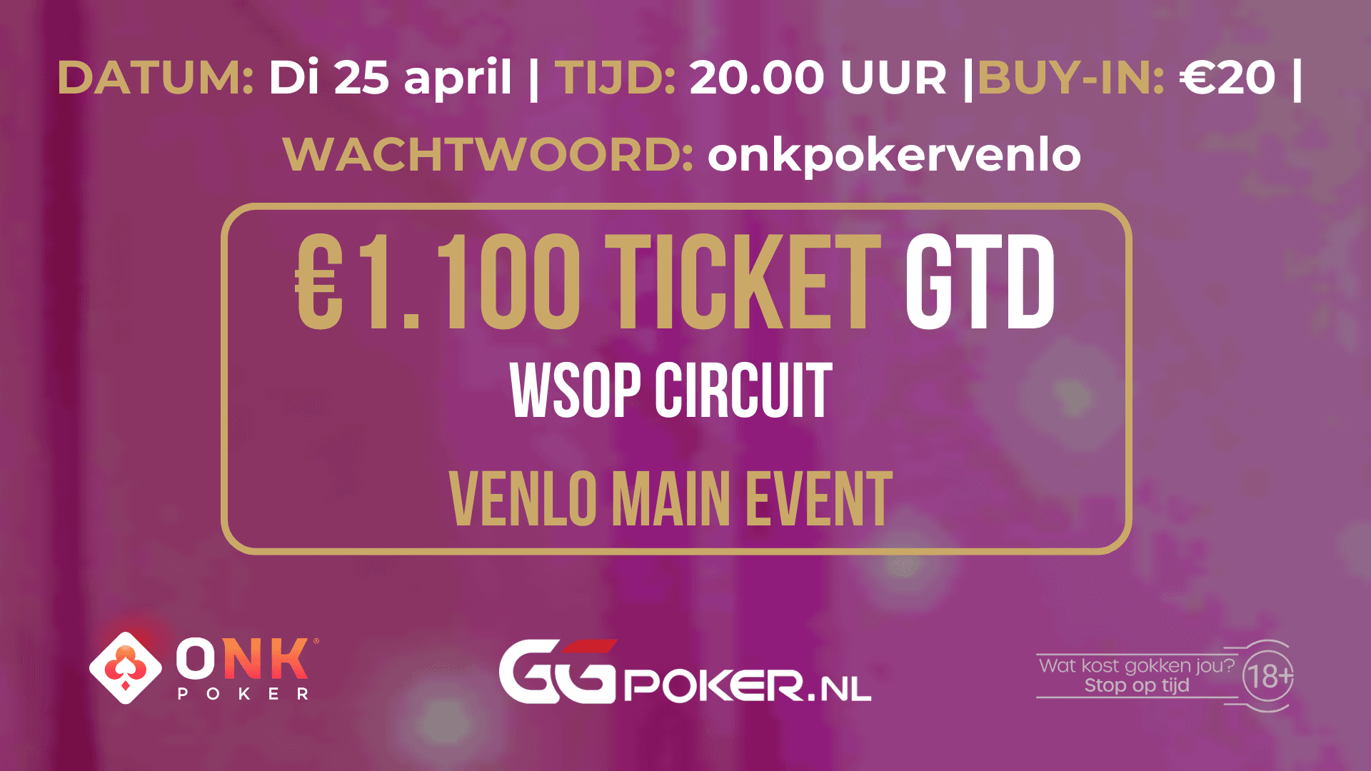 Vertegenwoordig ONK Poker tijdens het World Series of Poker Circuit Venlo Main Event