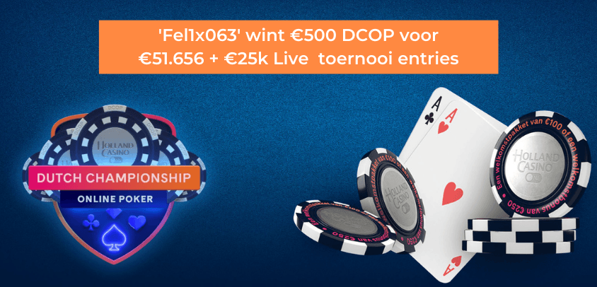 'Fel1x063' wint €500 DCOP voor €51k + €25k aan live toernooi entries