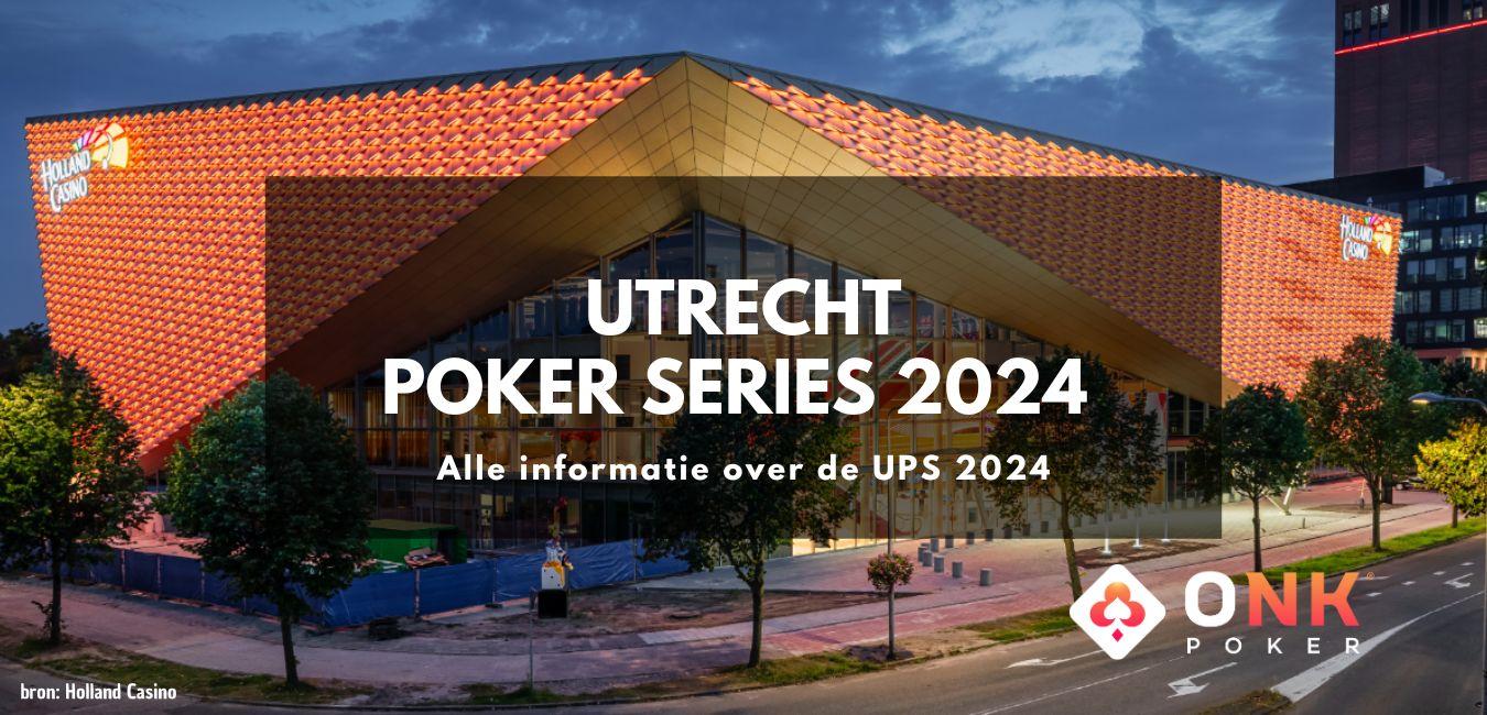 Utrecht Poker Series 2024 | 5 t/m 11 februari