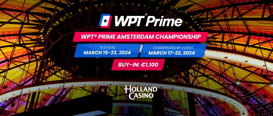 Holland Casino: WPT Prime Amsterdam 2024 schema online!