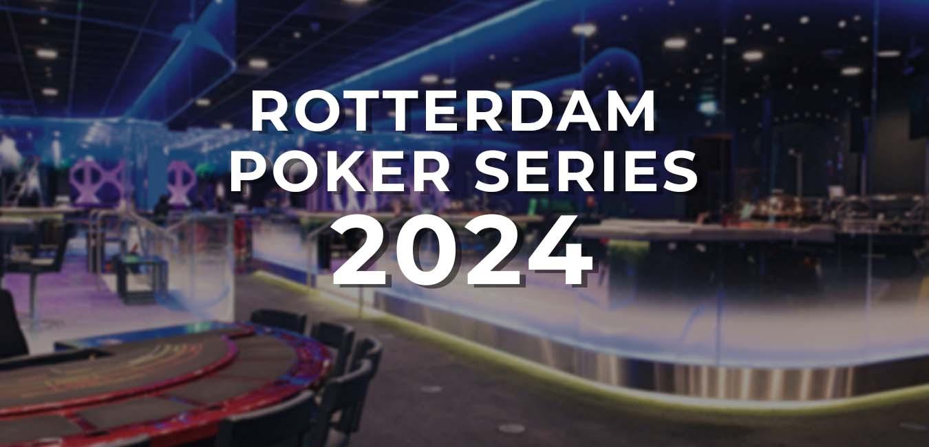 Rotterdam Poker Series 2024: Ben jij erbij? 