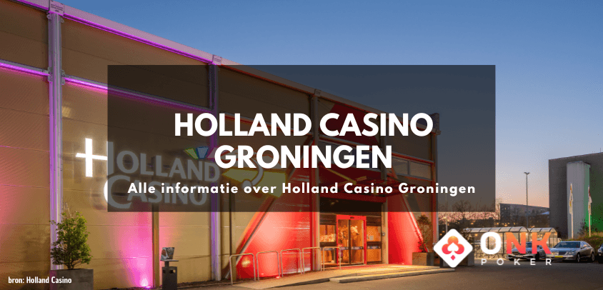 Holland Casino Groningen | Alle informatie over het casino