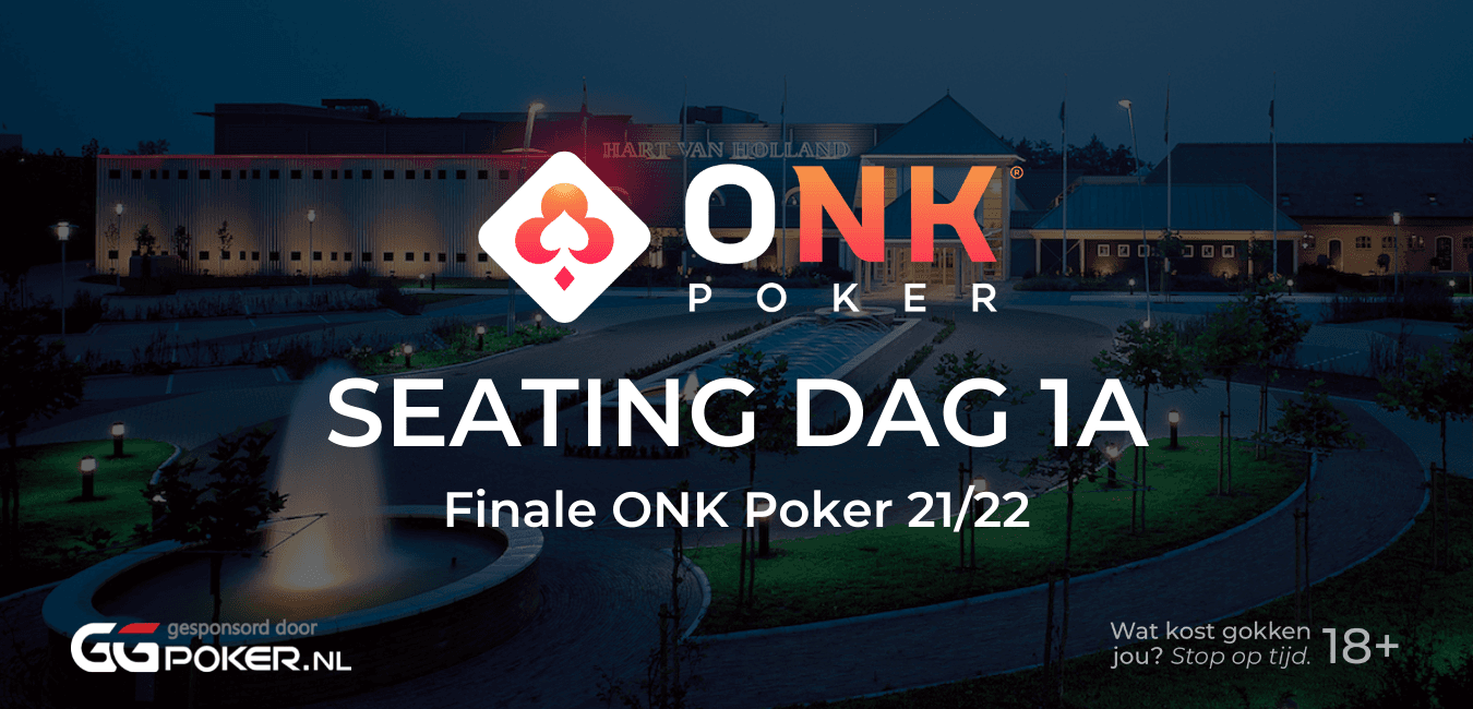 Seating Dag 1A | Finale ONK Poker 21/22