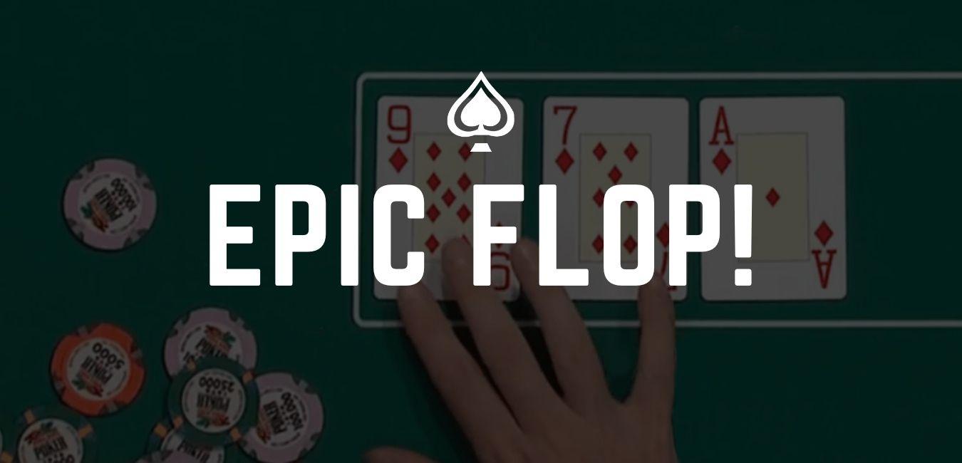 Top 5 EPIC poker flops!