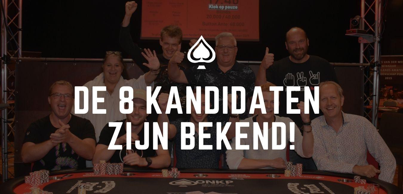 Deze 8 kandidaten strijden om een plek in Team ONK Poker!