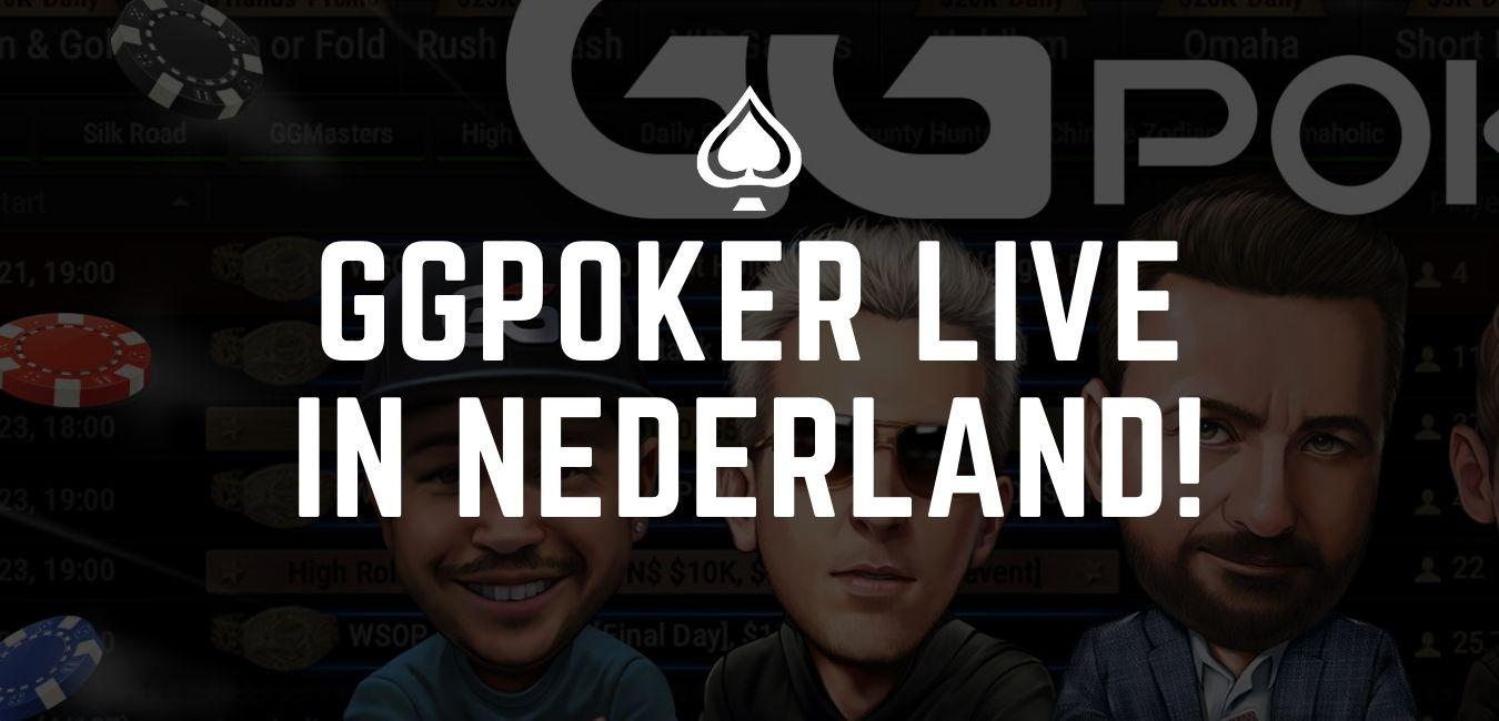 GGPoker is live in Nederland!