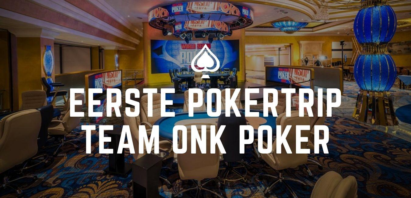Eerste pokertrip nieuwe leden Team ONK Poker