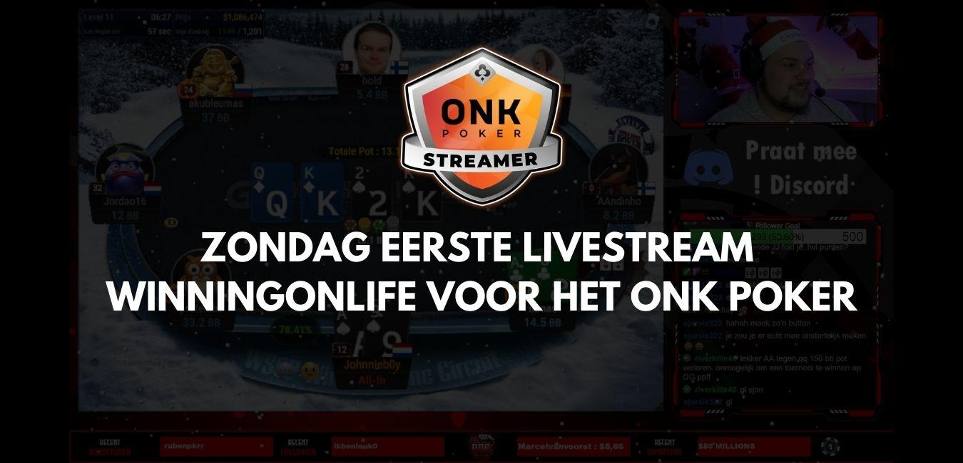 Zondag eerste livestream WinningOnLife voor ONK Poker