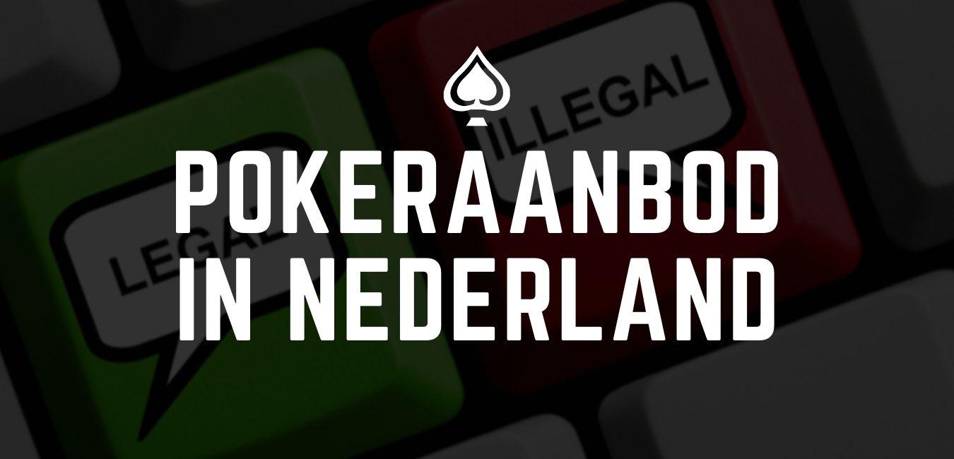Legale & illegale pokerwebsites in Nederland