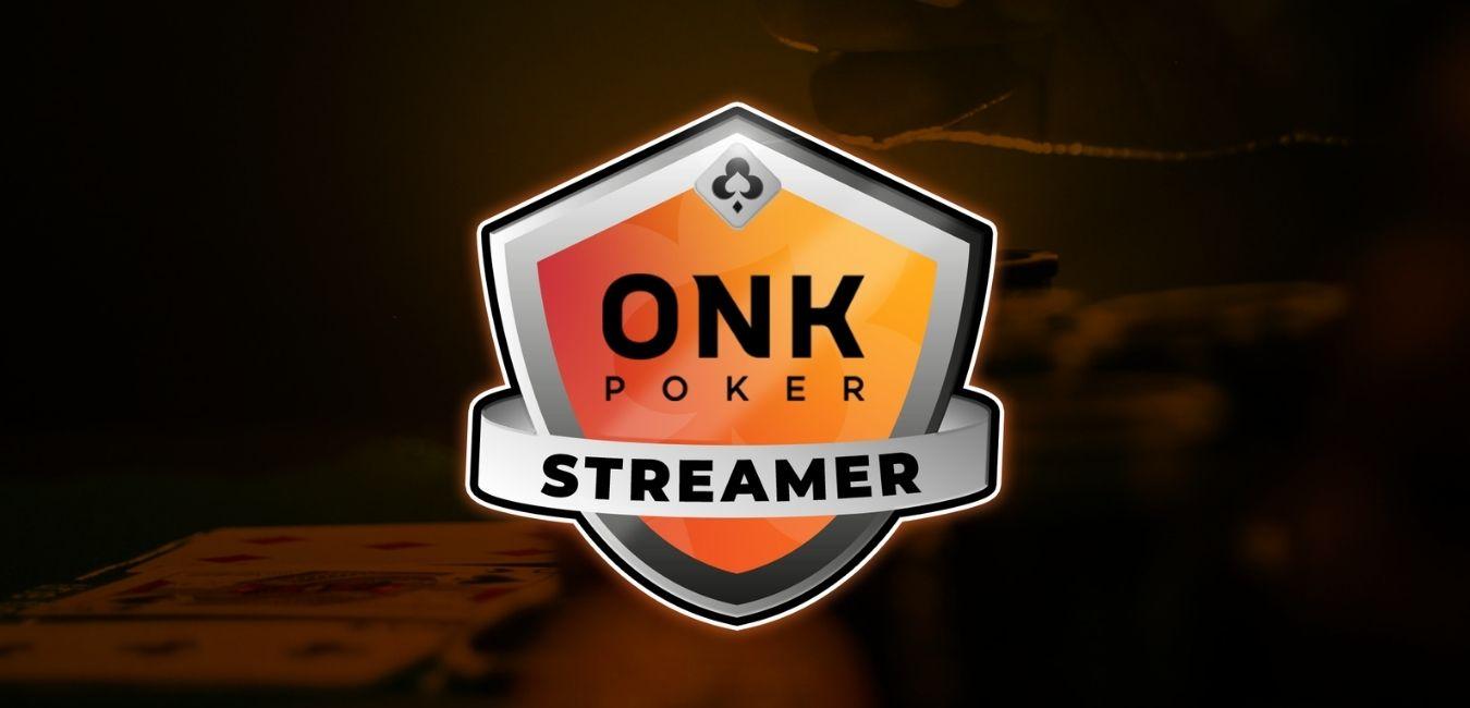 ONK Poker Streamers