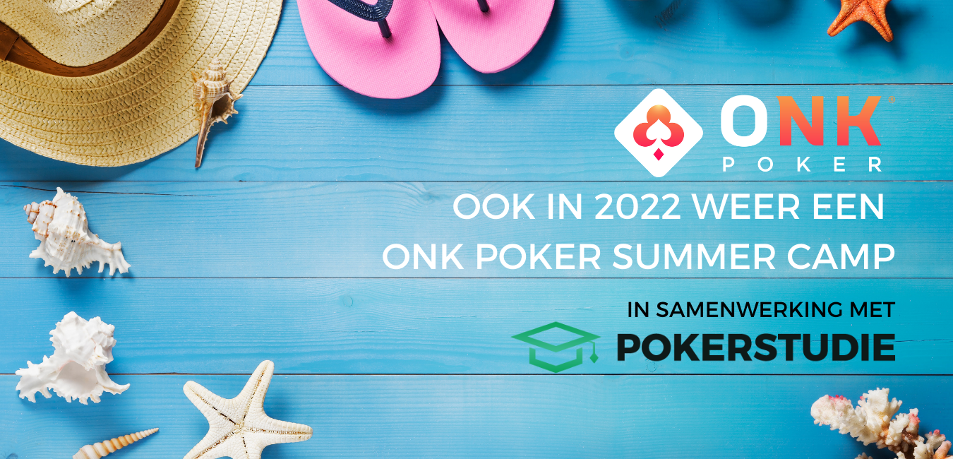 Ook deze zomer weer een ONK Poker Summer Camp!