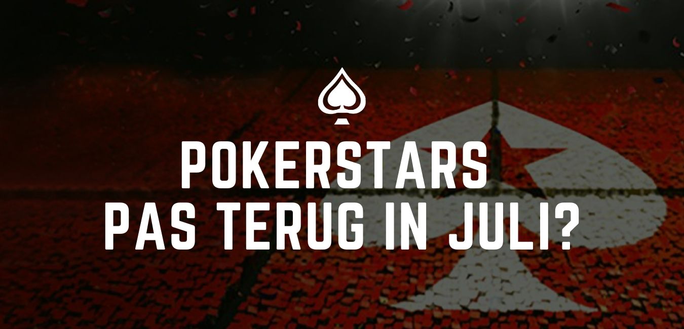 Pokerstars pas in juli terug op Nederlandse markt?