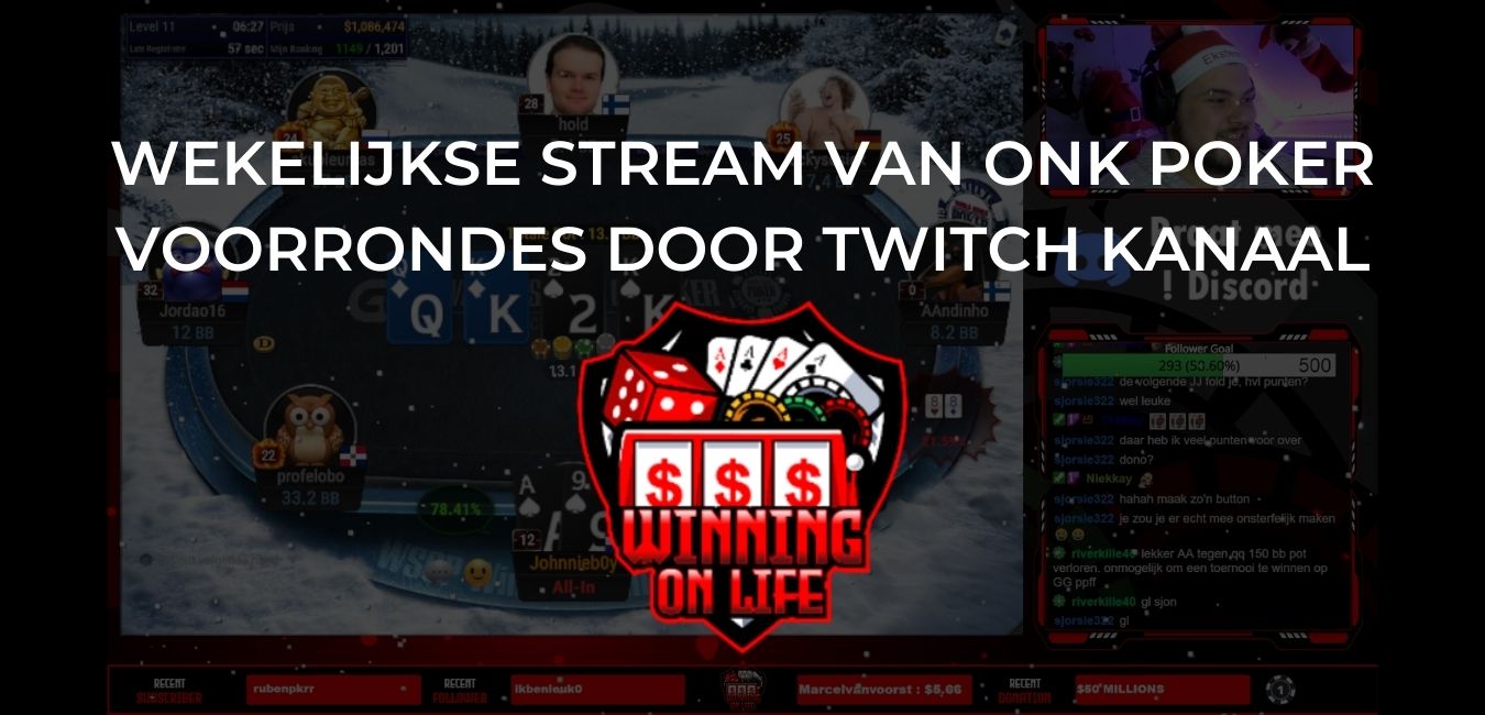 WinningOnLife streamt ONK Poker toernooien!