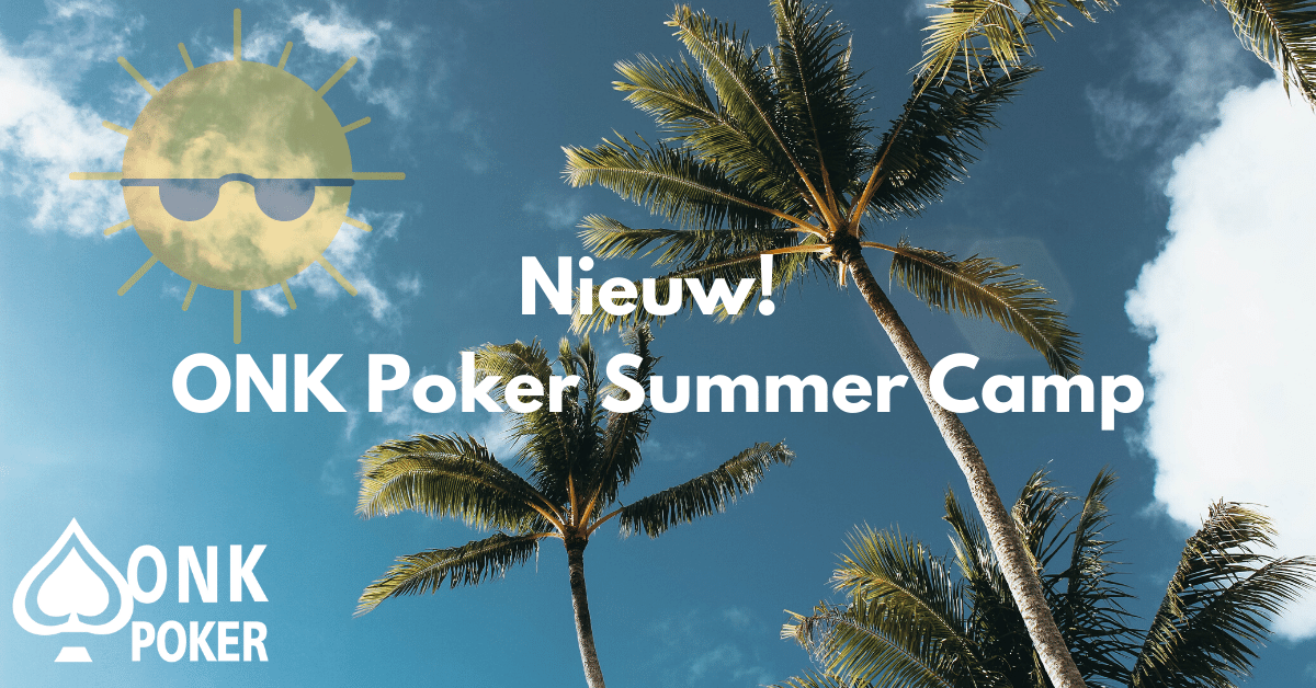 Nieuw! ONK Poker Summer Camp