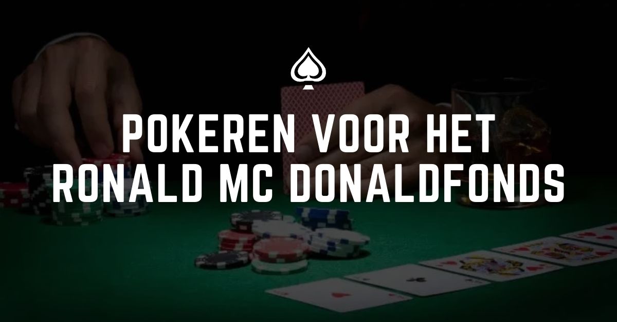 Pokeren voor het Ronald mc Donaldfonds