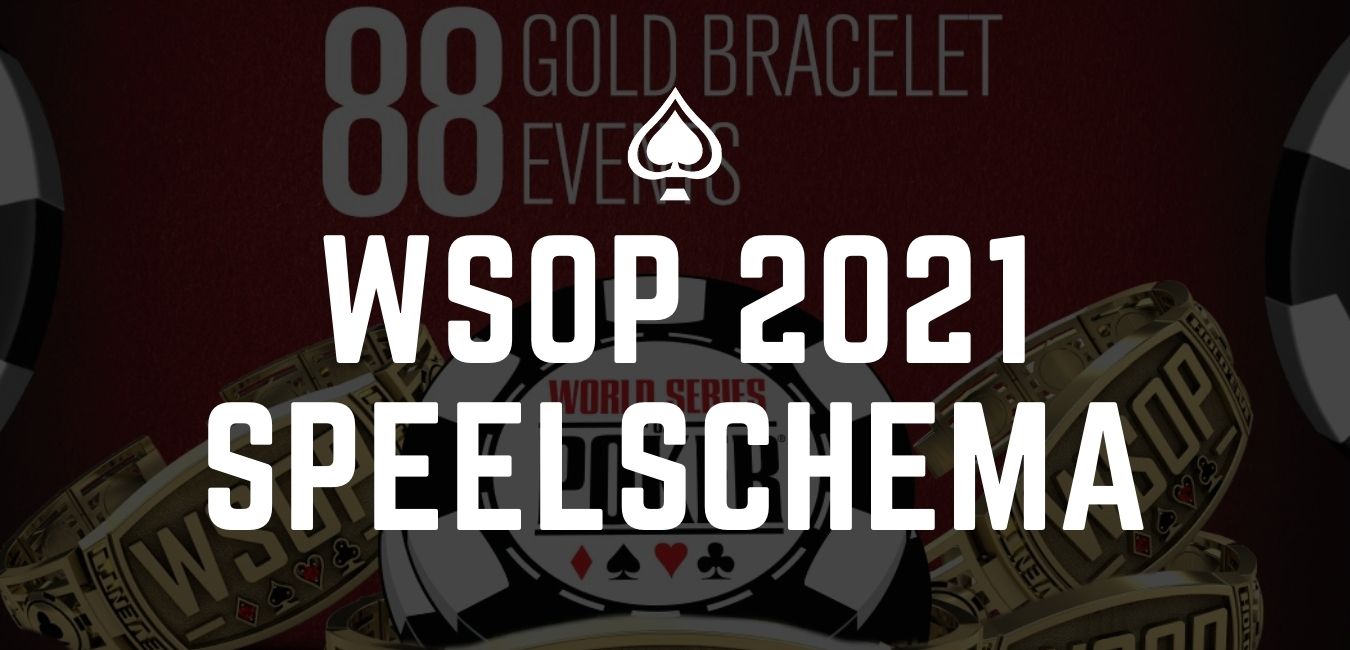 WSOP 2021 speelschema bekend!